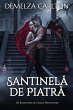 Santinela de Piatra: Un Romantism de... - Bild 1