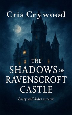 Cover The Shadows of Ravenscroft Castle (The Castle Murders Series, #2) (eBook, ePUB)