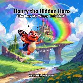 Henry the Hidden Hero (eBook, ePUB)