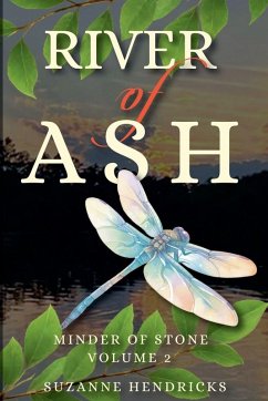River of Ash - Hendricks, Suzanne River of Ash - Hendricks, Suzanne