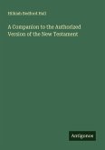 A Companion to the Authorized Version of the New Testament
