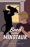 Bred by the Minotaur