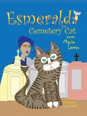 Esmeralda the Cemetery Cat Meets Marie Laveau Esmeralda the Cemetery Cat Meets Marie Laveau
