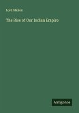 The Rise of Our Indian Empire