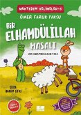 Bir Elhamdülillah Masali Bir Elhamdülillah Masali
