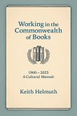 Working in the Commonwealth of Books Working in the Commonwealth of Books