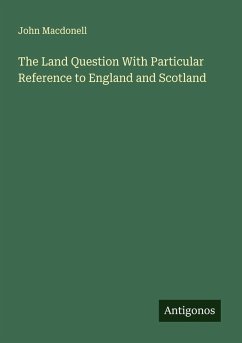 Cover The Land Question With Particular Reference to England and Scotland
