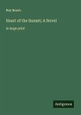 Heart of the Sunset; A Novel