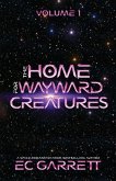 The Home for Wayward Creatures