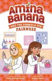 Amina Banana and the Formula for Fairness Amina Banana and the Formula for Fairness