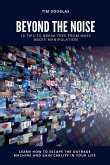 Beyond the Noise