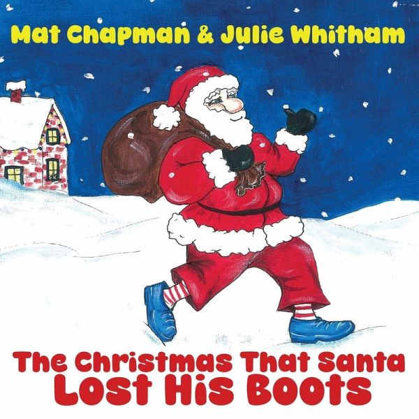 The Christmas That Santa Lost His Boots