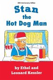 Stan the Hot Dog Man Stan the Hot Dog Man
