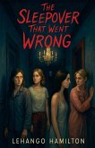 The Sleepover That Went Wrong The Sleepover That Went Wrong