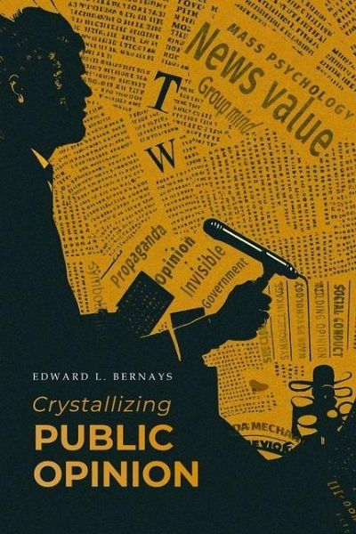 Crystallizing Public Opinion Crystallizing Public Opinion