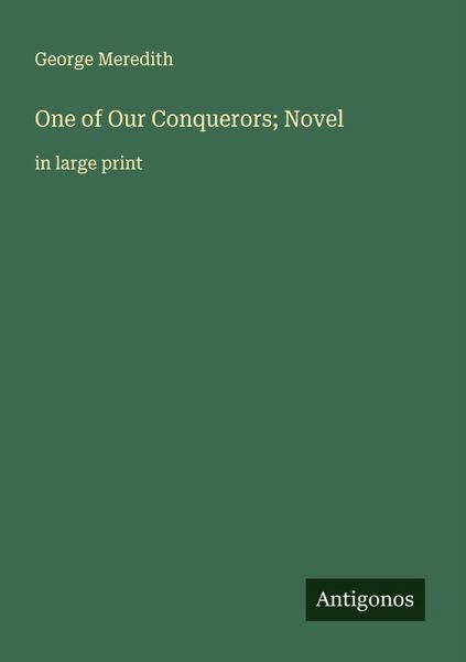 One of Our Conquerors; Novel