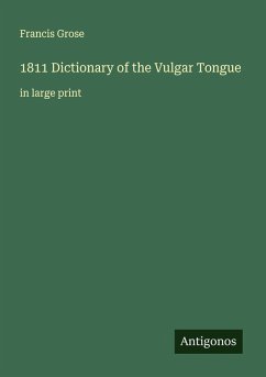 Cover 1811 Dictionary of the Vulgar Tongue