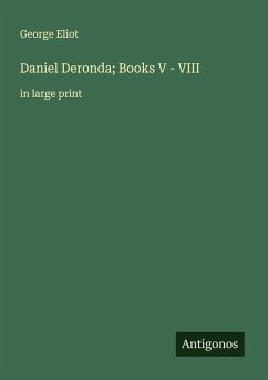 Daniel Deronda; Books V - VIII Cover Daniel Deronda; Books V - VIII