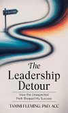 The Leadership Detour The Leadership Detour