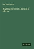 Rasgos biográficos de dominicanos célebres