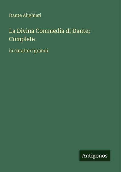 La Divina Commedia di Dante; Complete