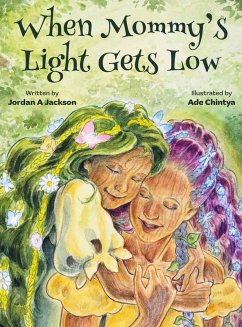 When Mommy's Light Gets Low - Jackson, Jordan A. When Mommy's Light Gets Low - Jackson, Jordan A.