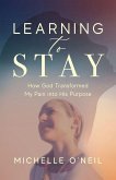 Learning to Stay