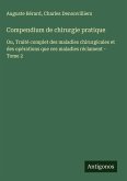 Compendium de chirurgie pratique