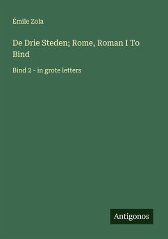 De Drie Steden; Rome, Roman I To Bind - Zola, Émile