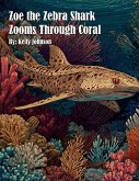 Zoe the Zebra Shark Zooms Through Coral
