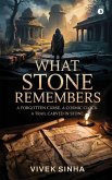 What Stone Remembers