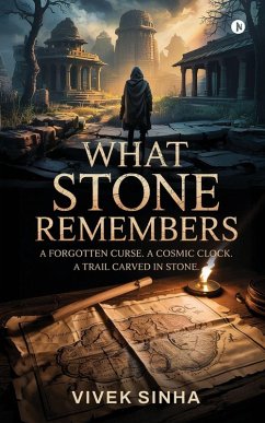 What Stone Remembers - Vivek Sinha