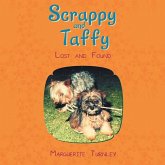 Scrappy and Taffy - Lost and Found Scrappy and Taffy - Lost and Found