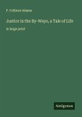 Justice in the By-Ways, a Tale of Life