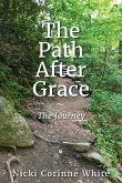 The Path After Grace The Path After Grace