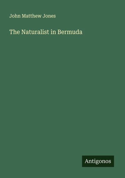 The Naturalist in Bermuda The Naturalist in Bermuda
