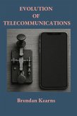 EVOLUTION OF TELECOMMUNICATIONS EVOLUTION OF TELECOMMUNICATIONS