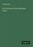 Five Lectures on the Athanasian Creed