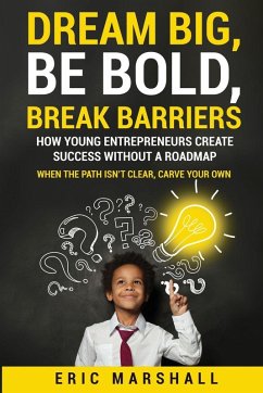 Cover Dream Big, Be Bold, Break Barriers