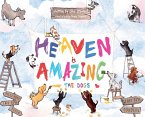Heaven Is Amazing - The Dogs