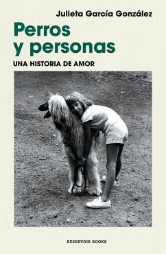 Cover Perros Y Personas. Una Historia de Amor / Dogs and People: A Love Story