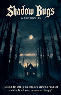 Shadow Bugs - Hickler, Eric