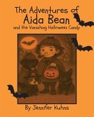 The Adventures of Aida Bean and the Vanishing Halloween Candy The Adventures of Aida Bean and the Vanishing Halloween Candy