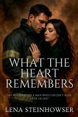 What the Heart Remembers What the Heart Remembers