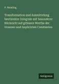 Transformation und Ausmittelung bestimmter Integrale mit besonderer Rücksicht auf grössere Werthe der Granzen und Implicirten Constanten