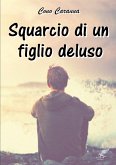Squarcio di un figlio deluso Squarcio di un figlio deluso