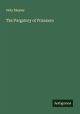 The Purgatory of Prisoners The Purgatory of Prisoners