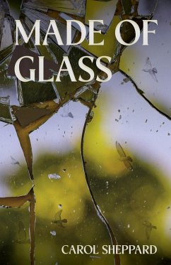 Made of Glass - Sheppard, Carol