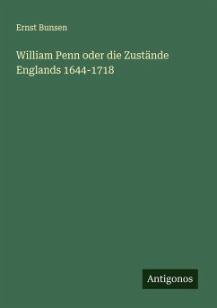 Cover William Penn oder die Zustände Englands 1644-1718