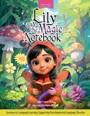 Lily and the Magic Notebook Lily and the Magic Notebook
